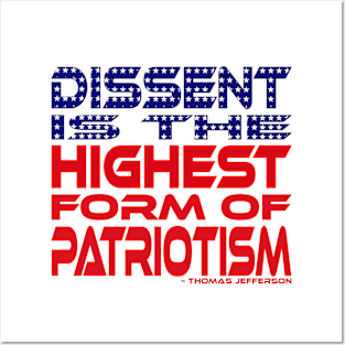 #OurPatriotism: Dissent is the highest form of patriotism Posters and Art